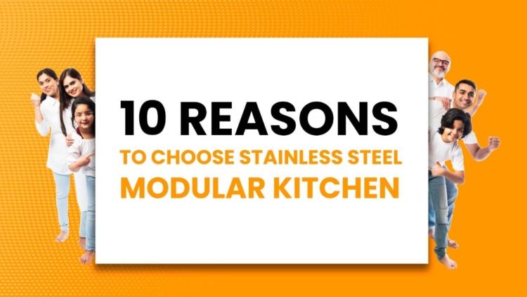 10 Reasons to choose stainless steel modular kitchen